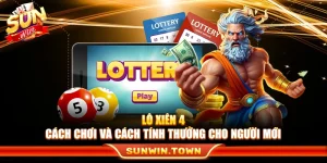 Lô Xiên 4 – Cách Chơi Và Cách Tính Thưởng Cho Người Mới